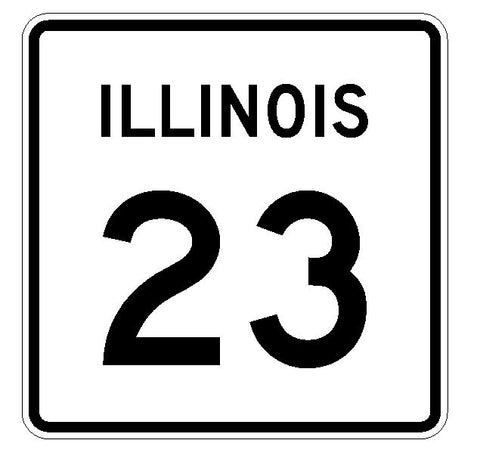Illinois State Route 23 Sticker R4317 Highway Sign Road Sign Decal