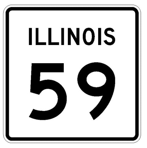 Illinois State Route 59 Sticker R4341 Highway Sign Road Sign Decal