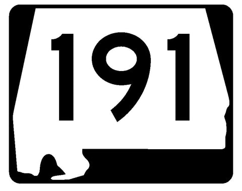 Alabama State Route 191 Sticker R4589 Highway Sign Road Sign Decal