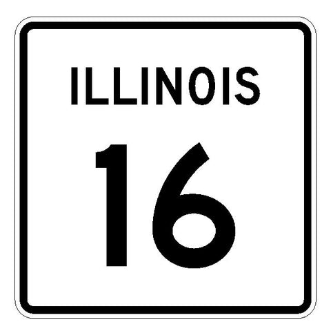 Illinois State Route 16 Sticker R4311 Highway Sign Road Sign Decal