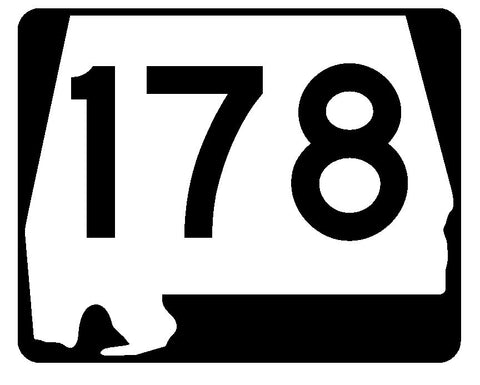 Alabama State Route 178 Sticker R4577 Highway Sign Road Sign Decal