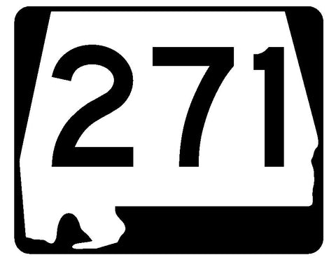 Alabama State Route 271 Sticker R4687 Highway Sign Road Sign Decal