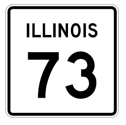 Illinois State Route 73 Sticker R4350 Highway Sign Road Sign Decal