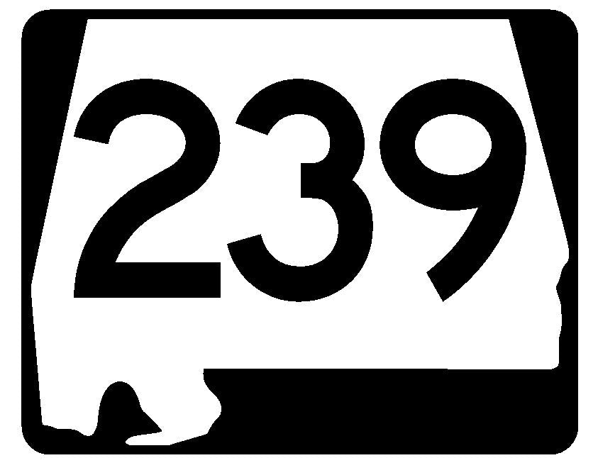 Alabama State Route 239 Sticker R4670 Highway Sign Road Sign Decal