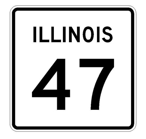 Illinois State Route 47 Sticker R4332 Highway Sign Road Sign Decal