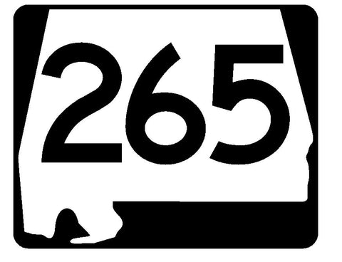 Alabama State Route 265 Sticker R4684 Highway Sign Road Sign Decal