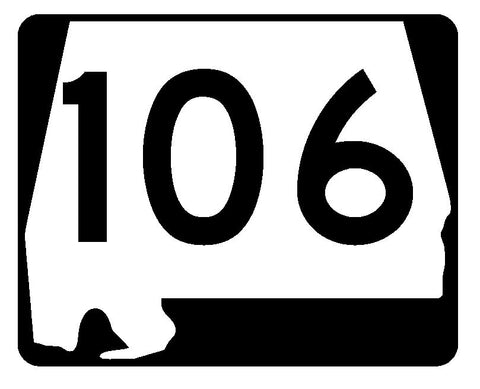 Alabama State Route 106 Sticker R4503 Highway Sign Road Sign Decal