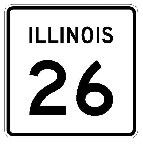 Illinois State Route 26 Sticker R4319 Highway Sign Road Sign Decal