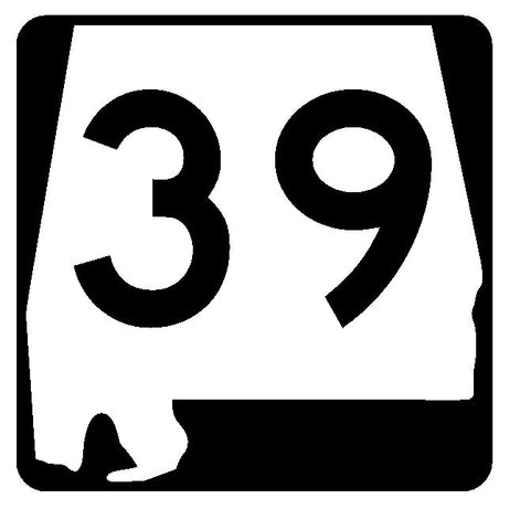 Alabama State Route 39 Sticker R4428 Highway Sign Road Sign Decal