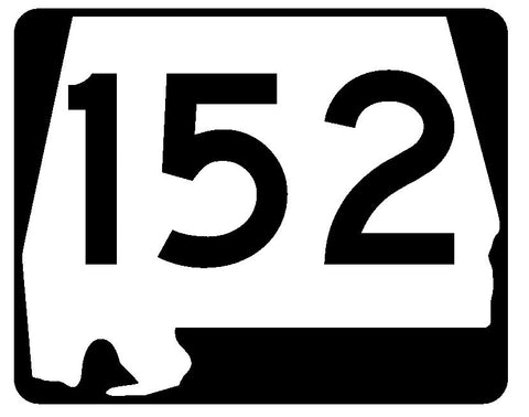Alabama State Route 152 Sticker R4551 Highway Sign Road Sign Decal