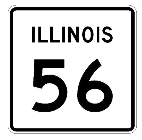 Illinois State Route 56 Sticker R4338 Highway Sign Road Sign Decal