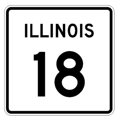 Illinois State Route 18 Sticker R4313 Highway Sign Road Sign Decal