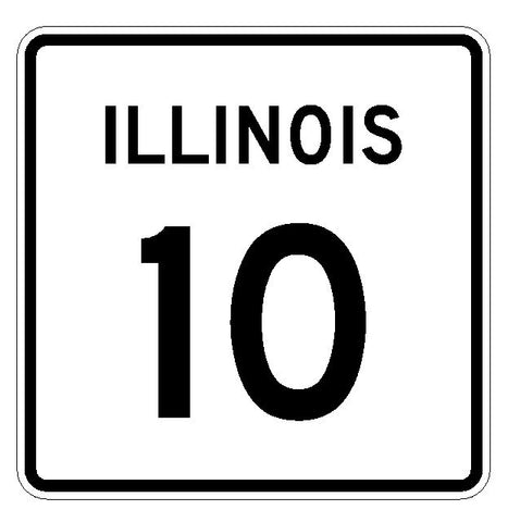 Illinois State Route 10 Sticker R4307 Highway Sign Road Sign Decal
