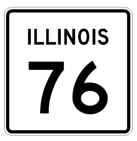Illinois State Route 76 Sticker R4352 Highway Sign Road Sign Decal