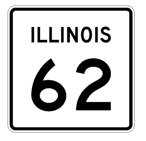 Illinois State Route 62 Sticker R4344 Highway Sign Road Sign Decal