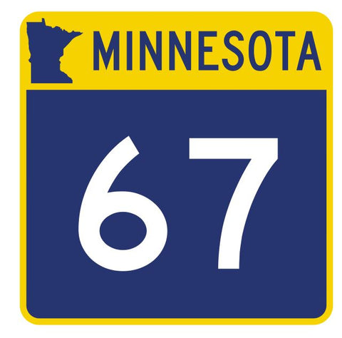 Minnesota State Highway 67 Sticker Decal R4915 Highway Route Sign