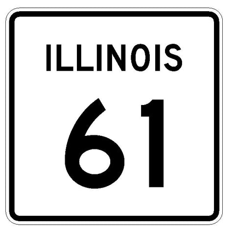 Illinois State Route 61 Sticker R4343 Highway Sign Road Sign Decal
