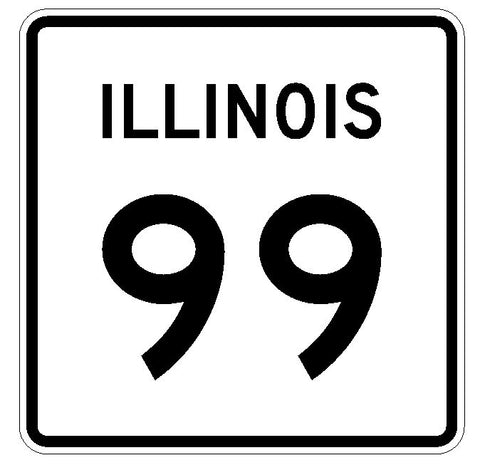 Illinois State Route 99 Sticker R4367 Highway Sign Road Sign Decal