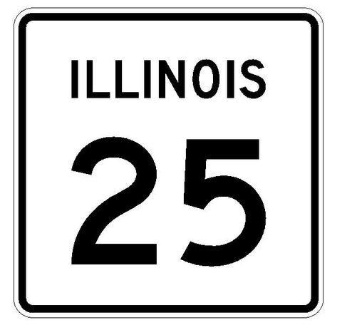 Illinois State Route 25 Sticker R4318 Highway Sign Road Sign Decal