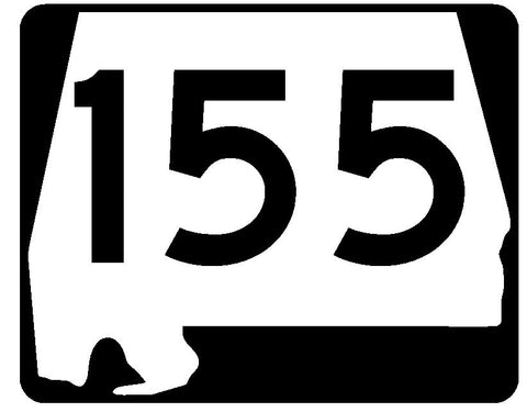 Alabama State Route 155 Sticker R4554 Highway Sign Road Sign Decal