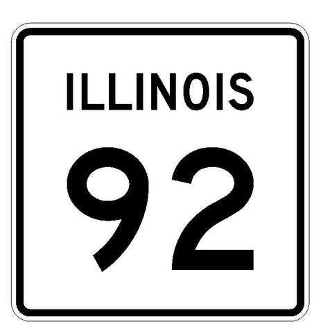 Illinois State Route 92 Sticker R4360 Highway Sign Road Sign Decal