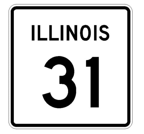 Illinois State Route 31 Sticker R4321 Highway Sign Road Sign Decal