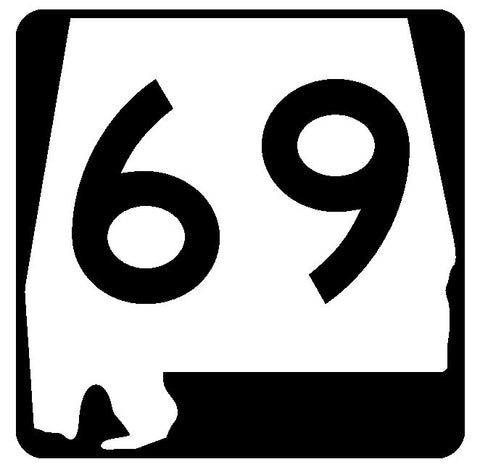 Alabama State Route 69 Sticker R4454 Highway Sign Road Sign Decal