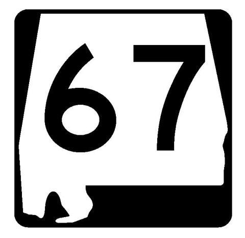 Alabama State Route 67 Sticker R4452 Highway Sign Road Sign Decal