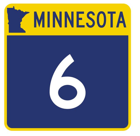 Minnesota State Highway 6 Sticker Decal R4707 Highway Route Sign