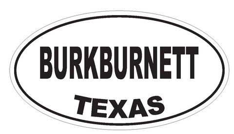 Burkburnett Texas Oval Bumper Sticker or Helmet Sticker D3167 Euro Oval - Winter Park Products