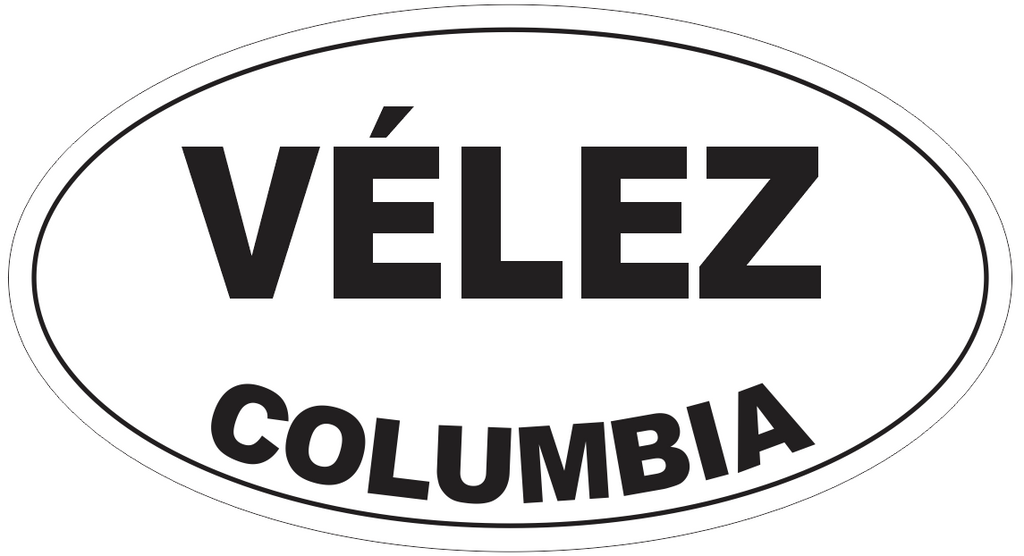 Velez Columbia Oval Bumper Sticker or Helmet Sticker D4691