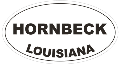 Hornbeck Louisiana Oval Bumper Sticker or Helmet Sticker D3942