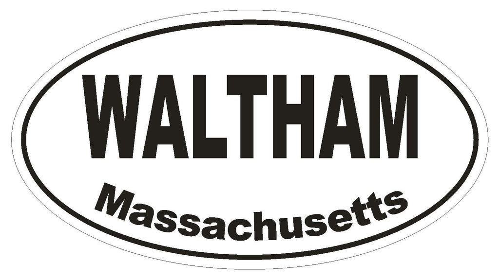 Waltham Massachusetts Oval Bumper Sticker or Helmet Sticker D1454 Euro Oval - Winter Park Products