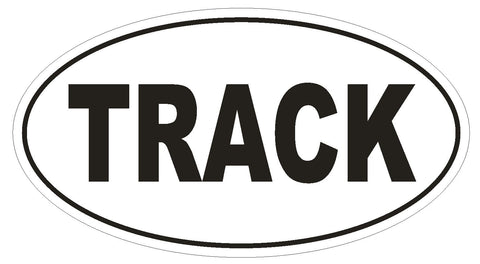 TRACK Oval Bumper Sticker or Helmet Sticker D1924 Euro Oval - Winter Park Products