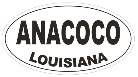 Anacoco Louisiana Oval Bumper Sticker or Helmet Sticker D3777