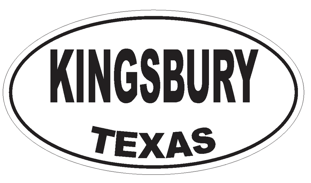 Kingsbury Texas Oval Bumper Sticker or Helmet Sticker D3554 Euro Oval - Winter Park Products