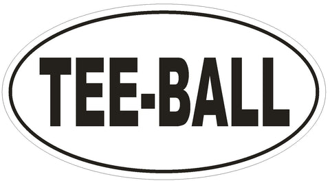 TEE BALL Oval Bumper Sticker or Helmet Sticker D1932 Euro Oval - Winter Park Products