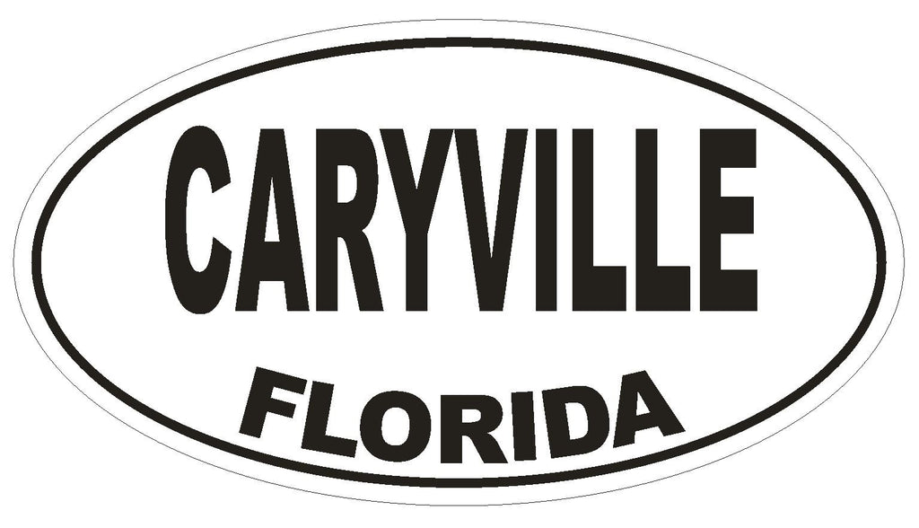 Caryville Florida Oval Bumper Sticker or Helmet Sticker D1465 Euro Oval - Winter Park Products