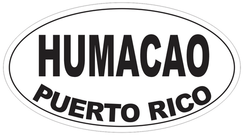 Humacao Puerto Rico Oval Bumper Sticker or Helmet Sticker D4118