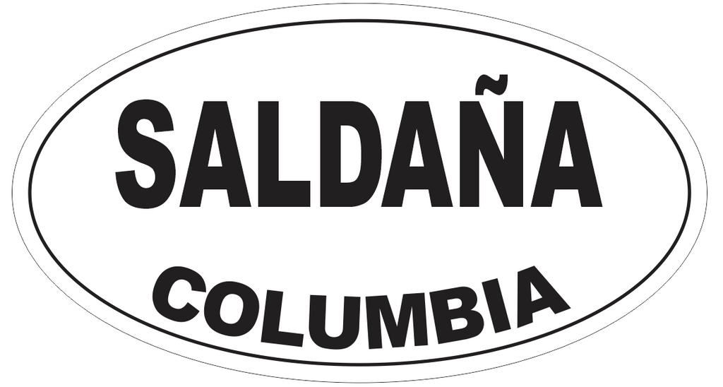 Saldana Columbia Oval Bumper Sticker or Helmet Sticker D4728