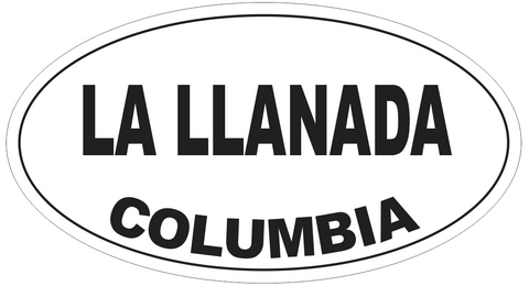 La Llanada Columbia Oval Bumper Sticker or Helmet Sticker D5472