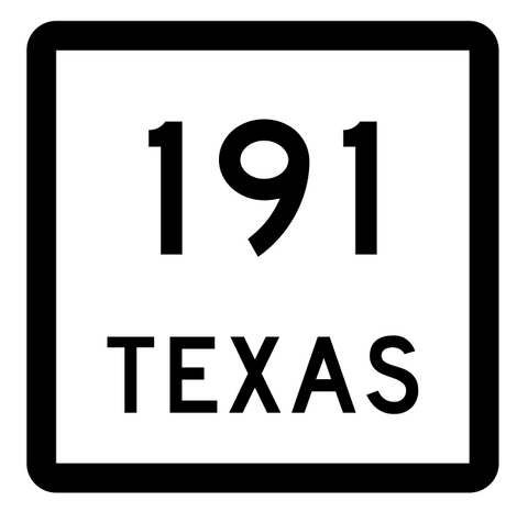 Texas State Highway 191 Sticker Decal R2488 Highway Sign