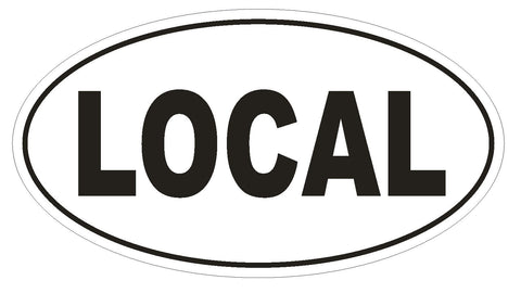 LOCAL Oval Bumper Sticker or Helmet Sticker D1971 Euro Oval - Winter Park Products
