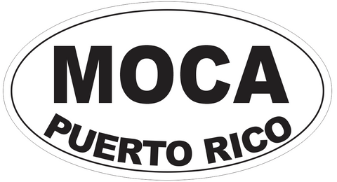 Moca Puerto Rico Oval Bumper Sticker or Helmet Sticker D4129