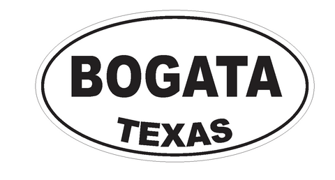 Bogata Texas Oval Bumper Sticker or Helmet Sticker D3165 Euro Oval - Winter Park Products