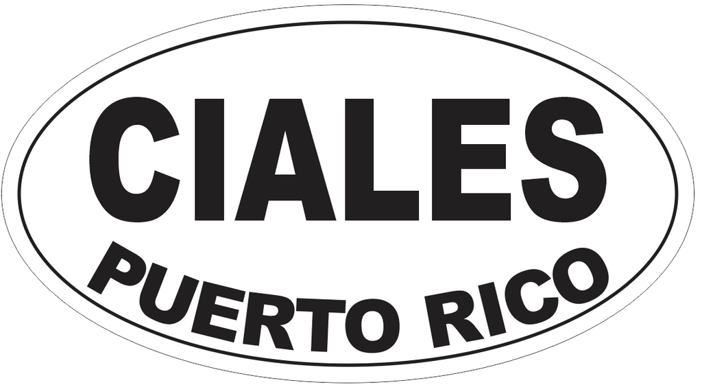 Ciales Puerto Rico Oval Bumper Sticker or Helmet Sticker D4104