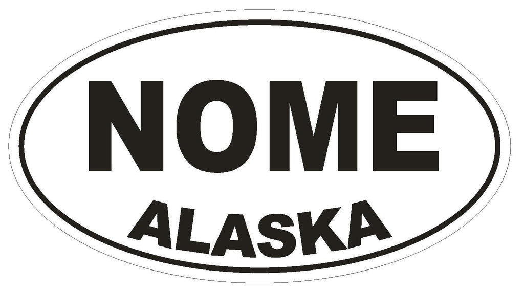 Nome Alaska Oval Bumper Sticker or Helmet Sticker D1654 Euro Oval - Winter Park Products
