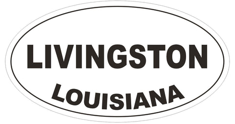 Livingston Louisiana Oval Bumper Sticker or Helmet Sticker D3958