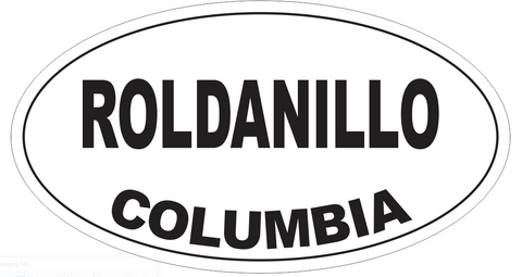 Roldanillo Columbia Oval Bumper Sticker or Helmet Sticker D4928