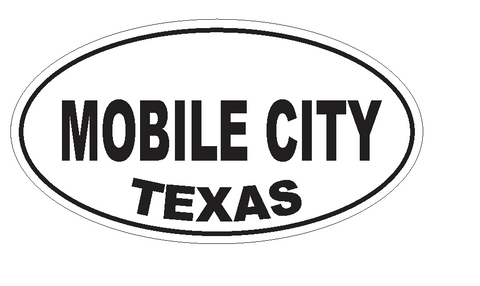 Mobile city Texas Oval Bumper Sticker or Helmet Sticker D3643 Euro Oval(Item ID: 252921528215) - Winter Park Products